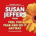 Feel the Fear and Do it Anyway