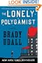 The Lonely Polygamist: A Novel