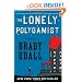 The Lonely Polygamist: A Novel