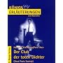 K�nigs Erl�uterungen und Materialien: Interpretation zu Kleinbaum/Weir. Der Club der toten Dichter (Dead Poets Society): K�nigs Erl�uterungen Band 431