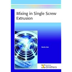 【クリックで詳細表示】Mixing in Single Screw Extrusion： Martin Gale： 洋書
