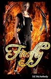 FireFly: Book One In The Anomaly Series (An Angel Named Anomaly)