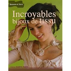 Incroyables bijoux de tissu