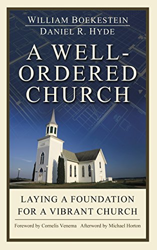 A well ordered Church: Laying a foundation for a vibrant church