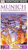 DK Eyewitness Travel Guide: Munich & the Bavarian Alps