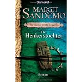 Die Henkerstochter: Die Saga vom Eisvolk 8 - Romanvon "Margit Sandemo"