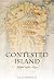 Contested Island: Ireland 1460-1630 (Oxford History of Early Modern Europe)