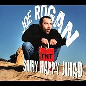 Shiny Happy Jihad | [Joe Rogan]