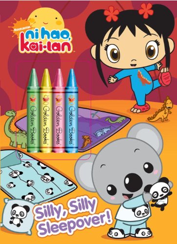 Silly, Silly Sleepover! (Ni Hao, Kai-lan) (Color Plus Chunky Crayons)