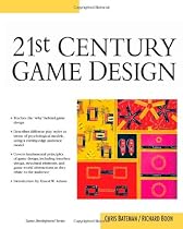 21st Century Game Design (Charles River Media Game Development)
