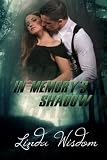 In Memory s Shadow