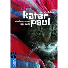 Kater Paul: Das Facebook-Tagebuch