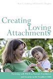Creating loving attachments : parenting with PACE to nurture confidence and security in the troubled child