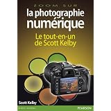 Photographie Numerique L'int�gralepar Scott Kelby