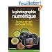 Photographie Numerique L'int�grale