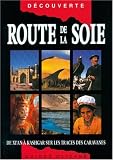 Route de la soie : De Xian à Kashgar sur les traces...