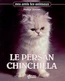 Le persan chinchilla->Cliquez sur l'image pour obtenir des informations sur ce livre