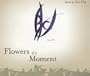 Flowers of a Moment (Lannan Translations Selection Series)