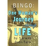Bingo : One woman�s hardback journey through life ~ Sarwah Osei-Tutu