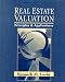 Real Estate Valuation: Principles and Applications (The Irwin Series in Finance, Insurance and Real Estate)