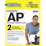 cracking the ap european history exam 2014 edition college test preparation