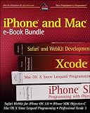 iPhone and Mac Wrox e-Book Bundle: Safari WebKit for iPhone OS 3.0, iPhone SDK Objective-C, Mac OS X Snow Leopard Programming, Professional Xcode 3