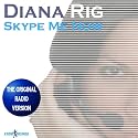 Skype Me Now (Original Radio Version)