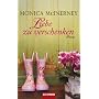 Liebe zu verschenken: Roman