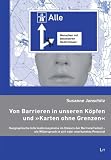 Zoom Produkt-Bild: Von Barrieren in unseren K&ouml;pfen und "Karten ohne Grenzen": Geographische Informationssysteme im Diskurs der Barrierefreiheit - ein Widerspruch in sich oder unerkanntes Potenzial