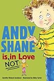 Andy Shane is NOT in Love