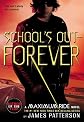 School's Out - Forever (Maximum Ride, Book 2)