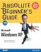Absolute Beginner's Guide to Microsoft Windows XP (Absolute Beginner's Guides)