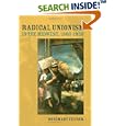 RADICAL UNIONISM IN THE MIDWEST, 1900-1950 (Working Class in American History) by Rosemary Feurer