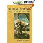 Click here to buy RADICAL UNIONISM IN THE MIDWEST, 1900-1950 (Working Class in American History) by  Rosemary Feurer.