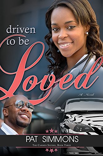 Driven To Be Loved (The Carmen Sisters)