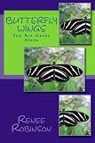 Butterfly Wings: You Are Never Alone