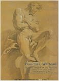 Boucher, Watteau and the Origin of the Rococo : An exhibition of 18th century drawings from the collection of the Ecole Nationale Supérieure des Beaux-Arts, Paris