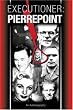 Executioner: Pierrepoint