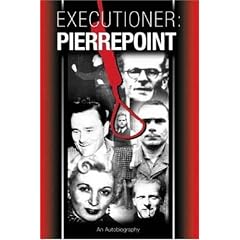 Executioner Pierrepoint: An Autobiography