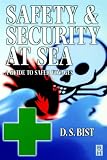 Safety and Security at Sea: A Guide to Safer Voyages
