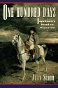 One Hundred Days: Napoleon's Road to Waterloo