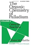 The organic chemistry of palladium