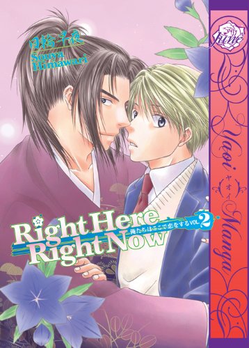 Right Here, Right Now!  Vol.2 (Yaoi Manga)
