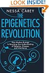The Epigenetics Revolution: How Moder...