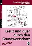 Produkt-Bild: Kreuz und quer durch den Grundwortschatz: Ab 2. Klasse