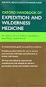 Oxford Handbook of Expedition and Wilderness Medicine (Oxford Medical Handbooks)