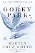 Gorky Park (Arkady Renko, No. 1)