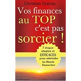 Vos finances au top, c'est pas sorcierpar Christian Dubois