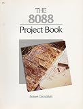 The 8088 Project Book