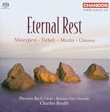 Eternal Rest- Phoenix Bach Choir, Kansas City Chorale